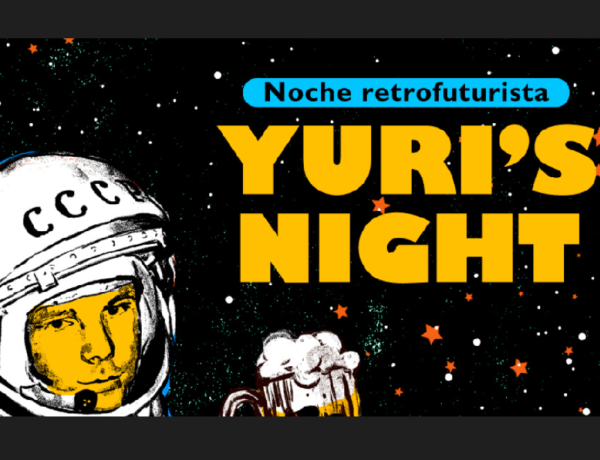 Noche Retrofuturista: Yuri's Night
